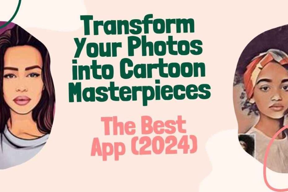 Transform Your Photos into Cartoon
