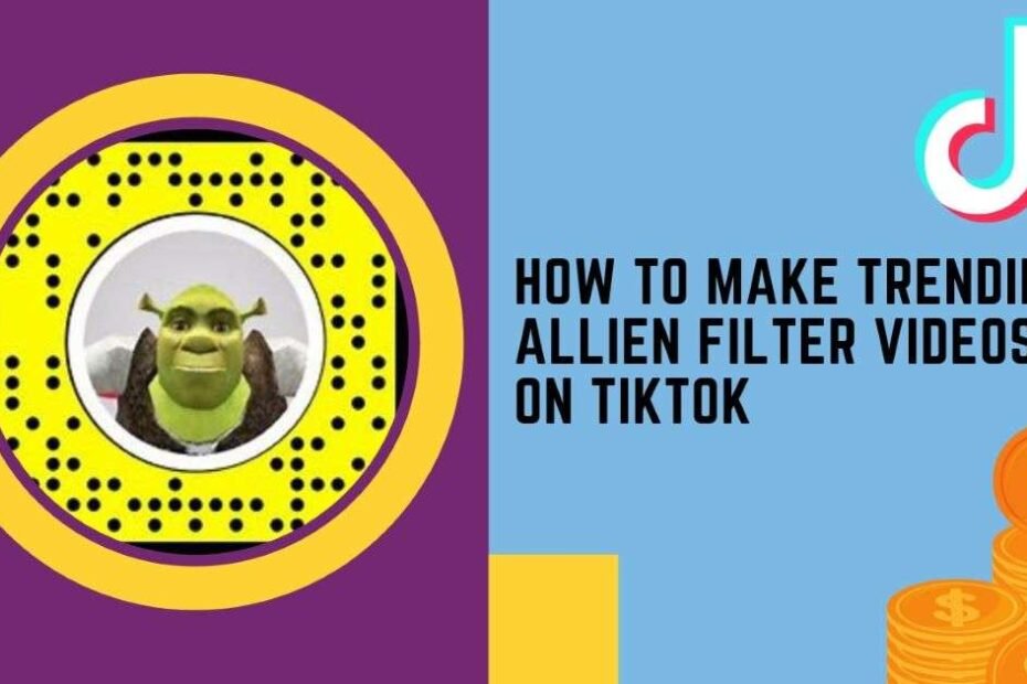 How To Make Trending Alien Filter Videos On TikTok.